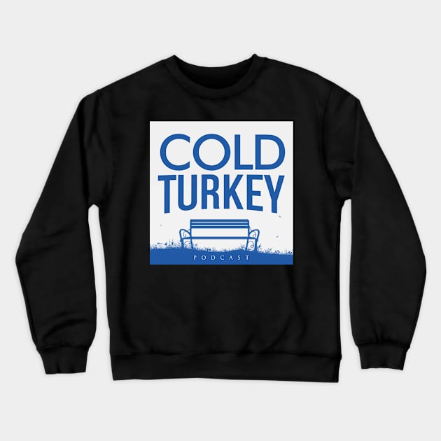 Cold Turkey Logo Crewneck Sweatshirt by Cold Turkey